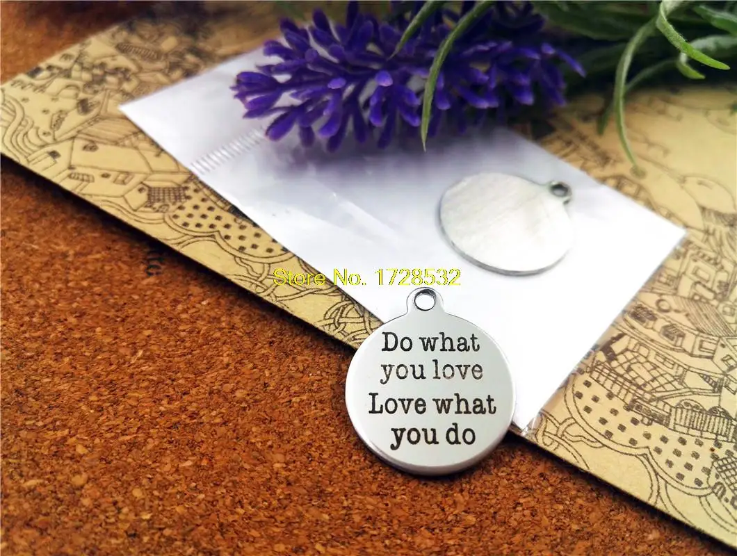 20pcs--20mm stainless steel circle round "do what you love ,love what you do"one side DIY Charms Pendants
20pcs--20mm stainless steel circle round "do what you love ,love what you do"one side DIY Charms Pendants