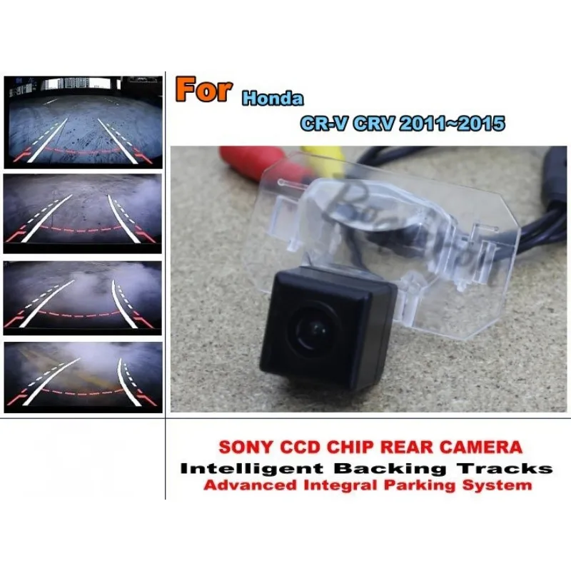 For Honda For CR-V For CRV 2011~2015 Smart Tracks Chip Camera / HD CCD Intelligent Dynamic Parking Car Rear View Camera
For Honda For CR-V For CRV 2011~2015 Smart Tracks Chip Camera / HD CCD Intelligent Dynamic Parking Car Rear View Camera