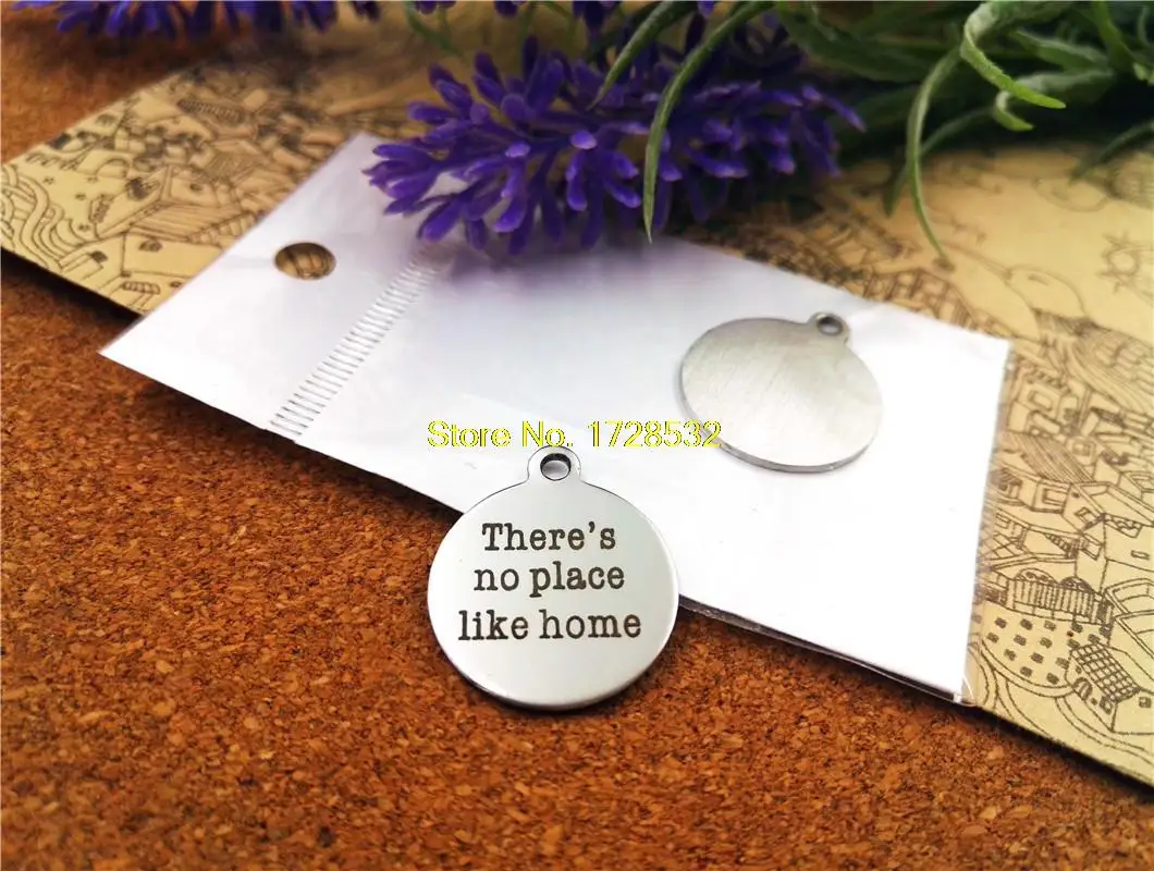 20pcs--20mm stainless steel circle round "there's no place like home"one side DIY Charms Pendants
20pcs--20mm stainless steel circle round "there's no place like home"one side DIY Charms Pendants