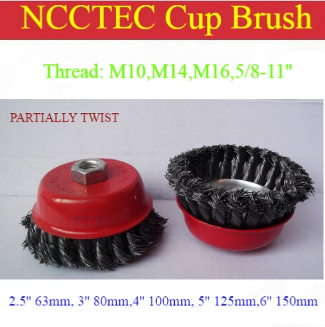 Steel Wire Cup Brush for polishing steel metal Cleaning Rust weld/0.3mm PARTIALLY TWIST KNOTTED carbon steel wire
Steel Wire Cup Brush for polishing steel metal Cleaning Rust weld/0.3mm PARTIALLY TWIST KNOTTED carbon steel wire