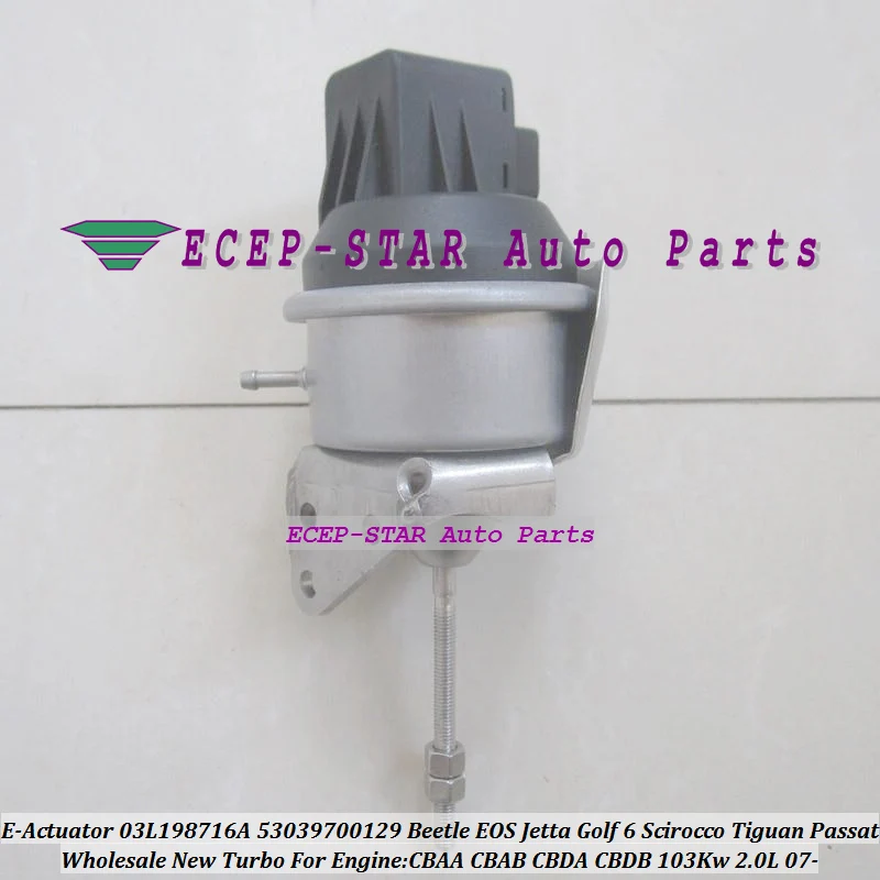 Turbo Actuator 53039880205 03L198716 03L198716A 03L198716B For VW Tiguan For Seat Leon Sko-da Octavia Superb CBAA CBAB 2.0
Turbo Actuator 53039880205 03L198716 03L198716A 03L198716B For VW Tiguan For Seat Leon Sko-da Octavia Superb CBAA CBAB 2.0
