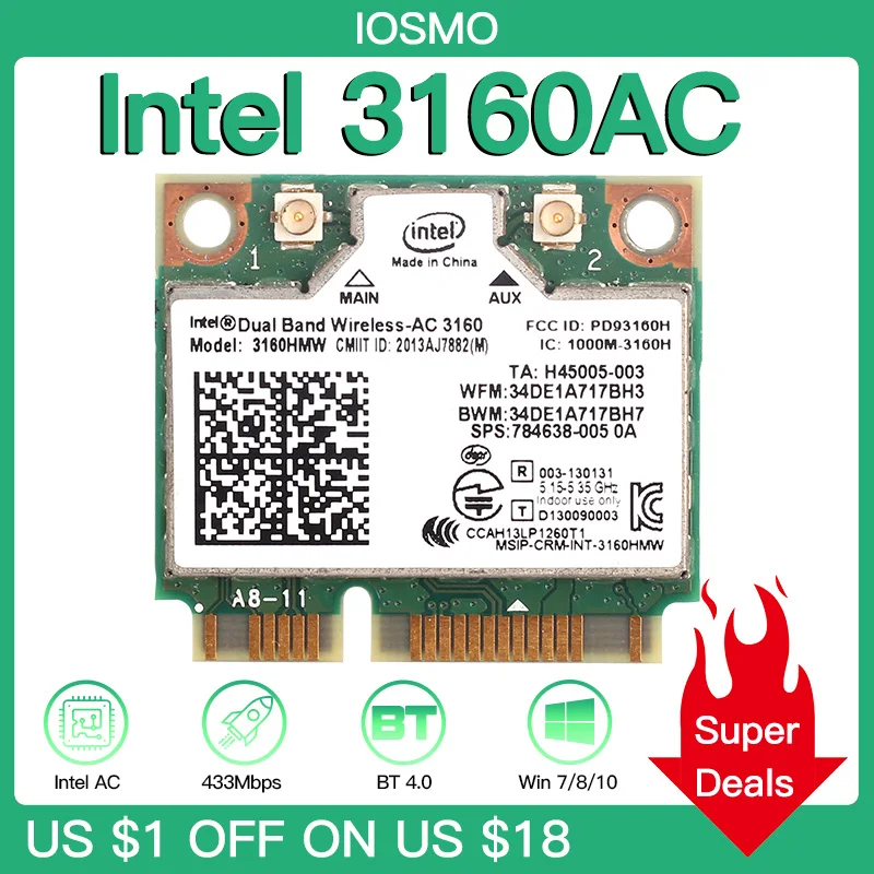 Двухдиапазонная 433 Мбит/с 2,4G/5 ГГц 802.11ac Беспроводная мини PCI-e Wi-Fi карта 3160HMW Bluetooth-Совместимость 4,0 для ПК ноутбука Windows 7/8/10
Двухдиапазонная 433 Мбит/с 2,4G/5 ГГц 802.11ac Беспроводная мини PCI-e Wi-Fi карта 3160HMW Bluetooth-Совместимость 4,0 для ПК ноутбука Windows 7/8/10