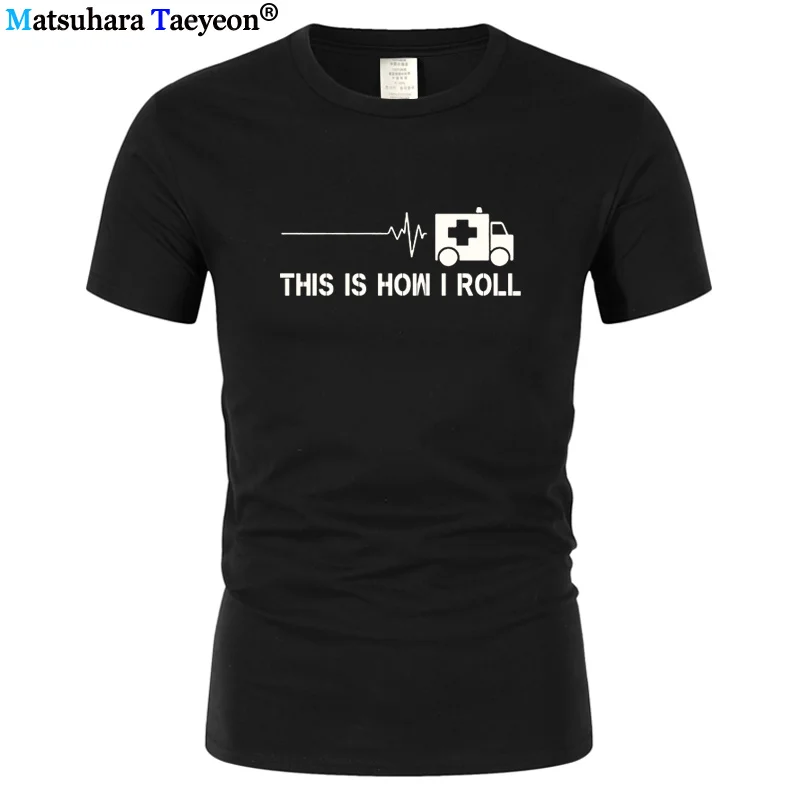 Summer Men T-Shirt Emergency THIS IS HOW I ROLL Paramedic Ambulance Style Medical Technician Print T Shirts
Summer Men T-Shirt Emergency THIS IS HOW I ROLL Paramedic Ambulance Style Medical Technician Print T Shirts