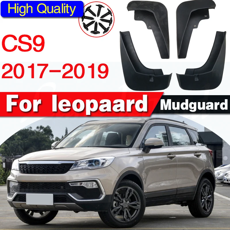 Mudguards fit for Leopaard CS9 2017 2018 2019 Car Accessories Mudflap Fender Auto Replacement Parts 4PCS
Mudguards fit for Leopaard CS9 2017 2018 2019 Car Accessories Mudflap Fender Auto Replacement Parts 4PCS