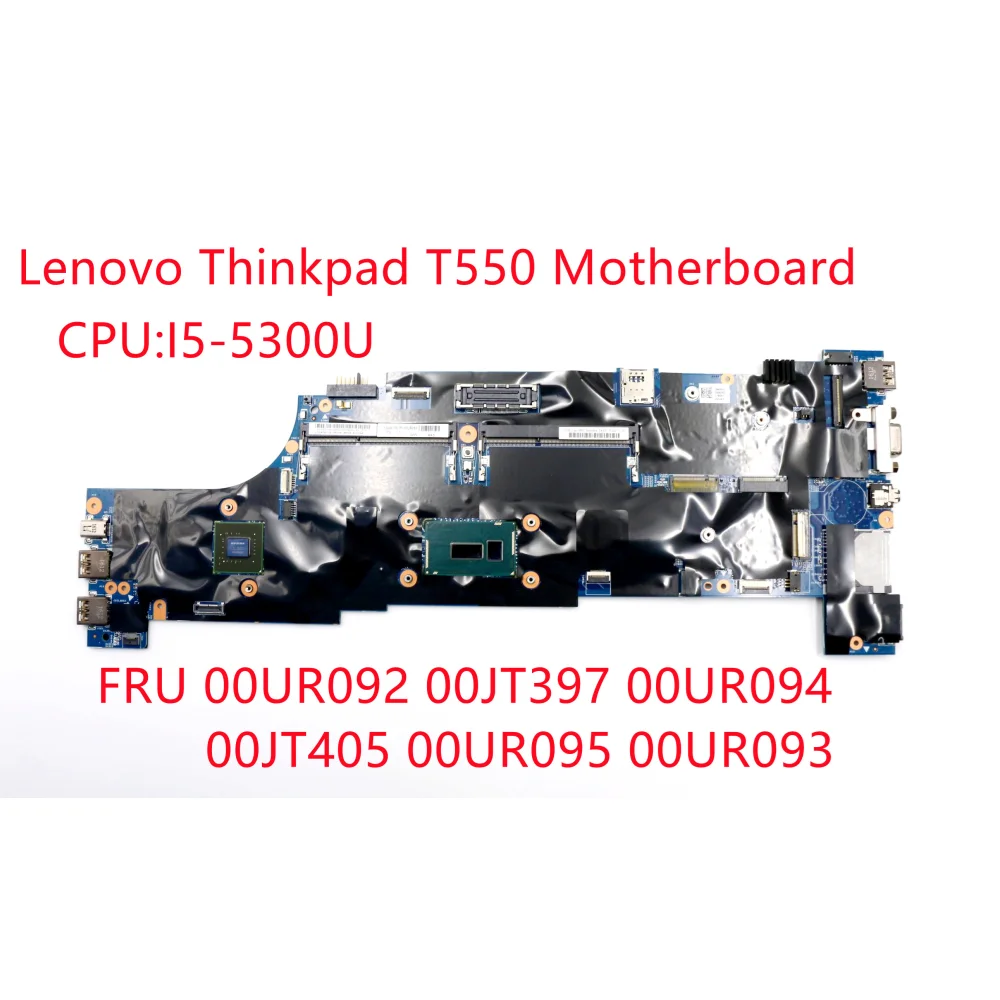 Для Lenovo Thinkpad T550 I5-5300U ноутбука независимая видеокарта материнская плата FRU 00UR092 00JT397 00UR094 00JT405 00UR095
Для Lenovo Thinkpad T550 I5-5300U ноутбука независимая видеокарта материнская плата FRU 00UR092 00JT397 00UR094 00JT405 00UR095