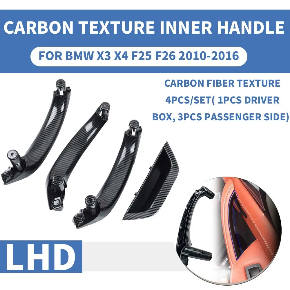 4PCS/set LHD Carbon Fiber Texture Car Front Rear Left / Right Interior Door Handle Inner Panel Pull Cover For BMW X3 X4 F25 F26
4PCS/set LHD Carbon Fiber Texture Car Front Rear Left / Right Interior Door Handle Inner Panel Pull Cover For BMW X3 X4 F25 F26