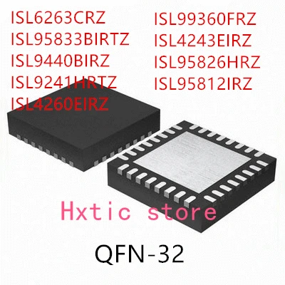 10PCS ISL6263CRZ ISL95833BIRTZ ISL9440BIRZ ISL9241HRTZ ISL4260EIRZ ISL99360FRZ ISL4243EIRZ ISL95826HRZ ISL95812IRZ IC
10PCS ISL6263CRZ ISL95833BIRTZ ISL9440BIRZ ISL9241HRTZ ISL4260EIRZ ISL99360FRZ ISL4243EIRZ ISL95826HRZ ISL95812IRZ IC