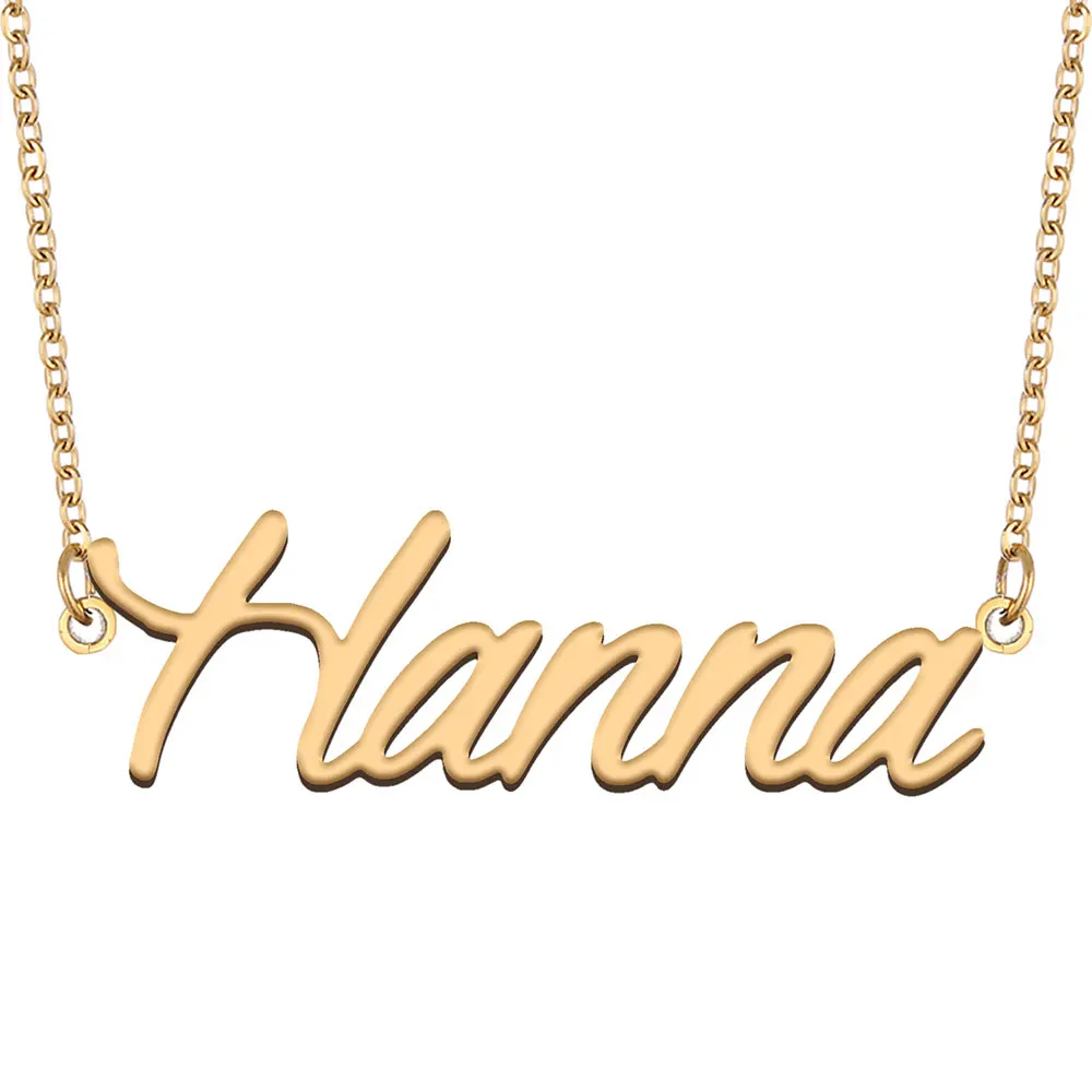 Hanna Name Necklace for Women Personalized Stainless Steel Jewelry Gold color Nameplate Pendant Femme Mothers Girlfriend Gift
Hanna Name Necklace for Women Personalized Stainless Steel Jewelry Gold color Nameplate Pendant Femme Mothers Girlfriend Gift