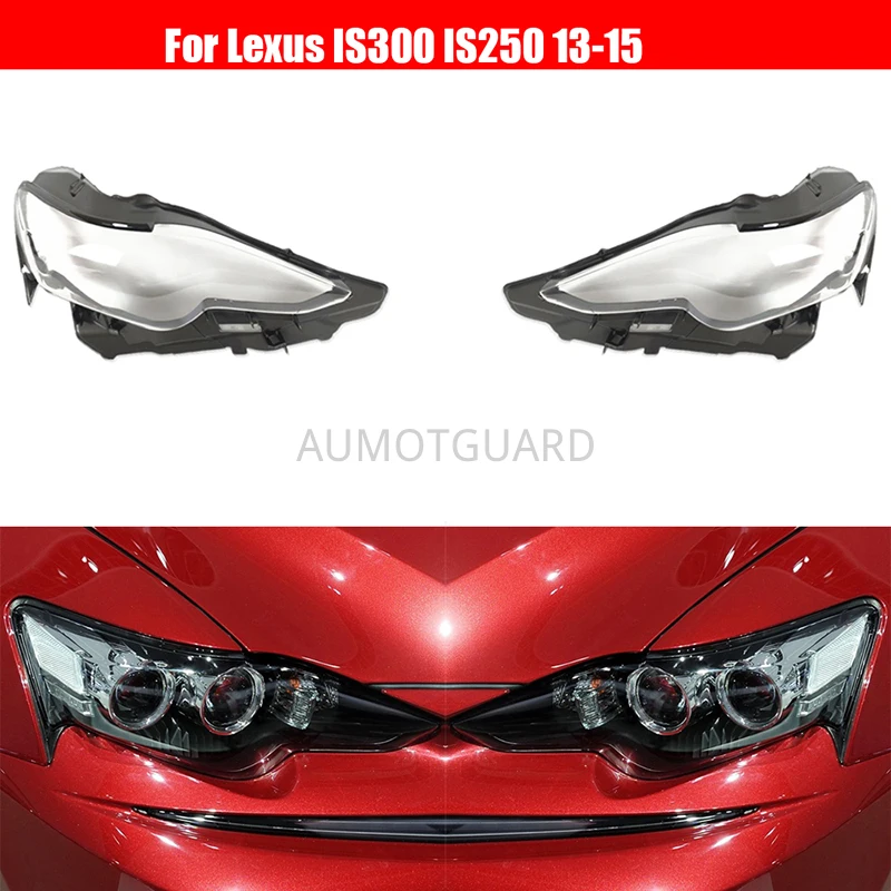 Headlight Lens For Lexus IS300 IS250 2013 2014 2015 Headlamp Cover Car Replacement Auto Shell
Headlight Lens For Lexus IS300 IS250 2013 2014 2015 Headlamp Cover Car Replacement Auto Shell