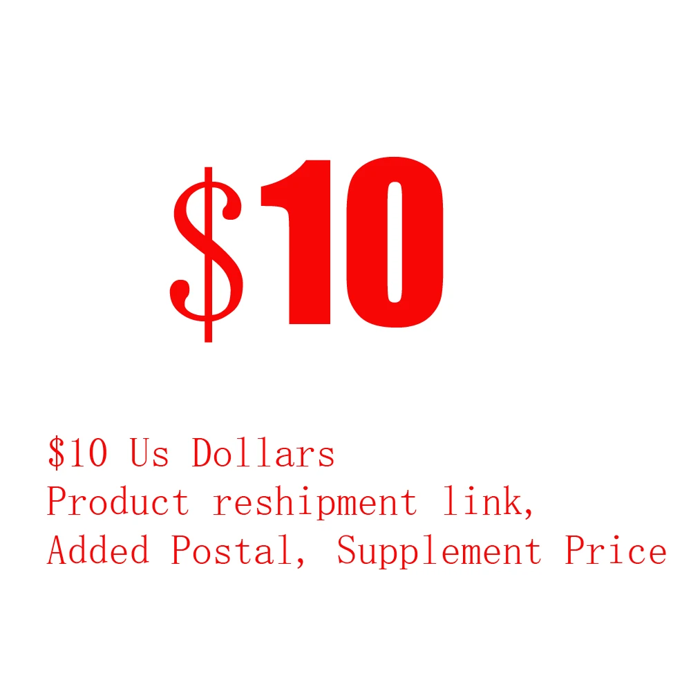 Ссылка на повторную отправку товара 10 долларов США, добавлена почтовая доставка, дополнительная цена
Ссылка на повторную отправку товара 10 долларов США, добавлена почтовая доставка, дополнительная цена