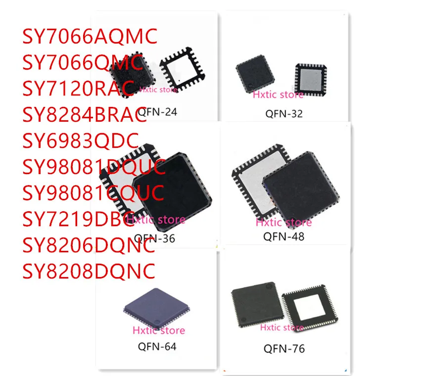 10 шт., SY7066AQMC SY7066QMC SY7120RAC SY8284BRAC SY6983QDC SY98081DQUC SY98081CQUC SY7219DBC SY8206DQNC SY8208DQNC IC
10 шт., SY7066AQMC SY7066QMC SY7120RAC SY8284BRAC SY6983QDC SY98081DQUC SY98081CQUC SY7219DBC SY8206DQNC SY8208DQNC IC
