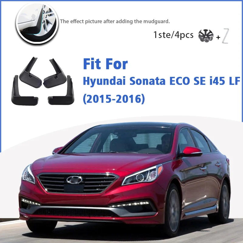 Mudflaps For Hyundai Sonata ECO SE i45 LF 2015-2016 Front Rear Mudguard car Accessories styline Mud Flap Guards Splash Fender
Mudflaps For Hyundai Sonata ECO SE i45 LF 2015-2016 Front Rear Mudguard car Accessories styline Mud Flap Guards Splash Fender