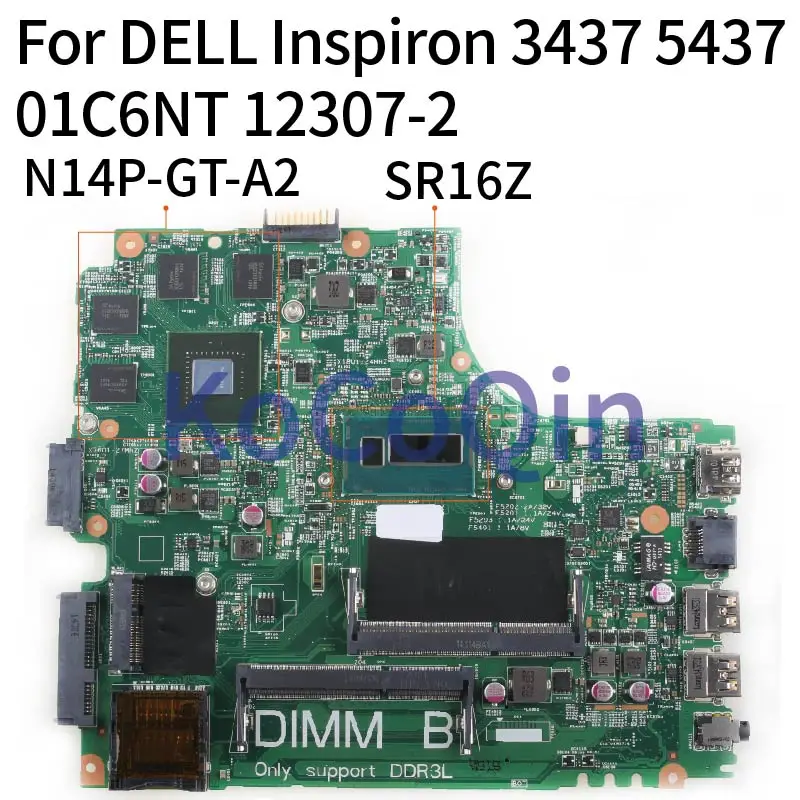 Материнская плата KoCoQin для ноутбука DELL Inspiron 14R 3437 5437 I7-4500U SR16Z CN-01C6NT 01C6NT 12307-2 N14P-GT-A2
Материнская плата KoCoQin для ноутбука DELL Inspiron 14R 3437 5437 I7-4500U SR16Z CN-01C6NT 01C6NT 12307-2 N14P-GT-A2