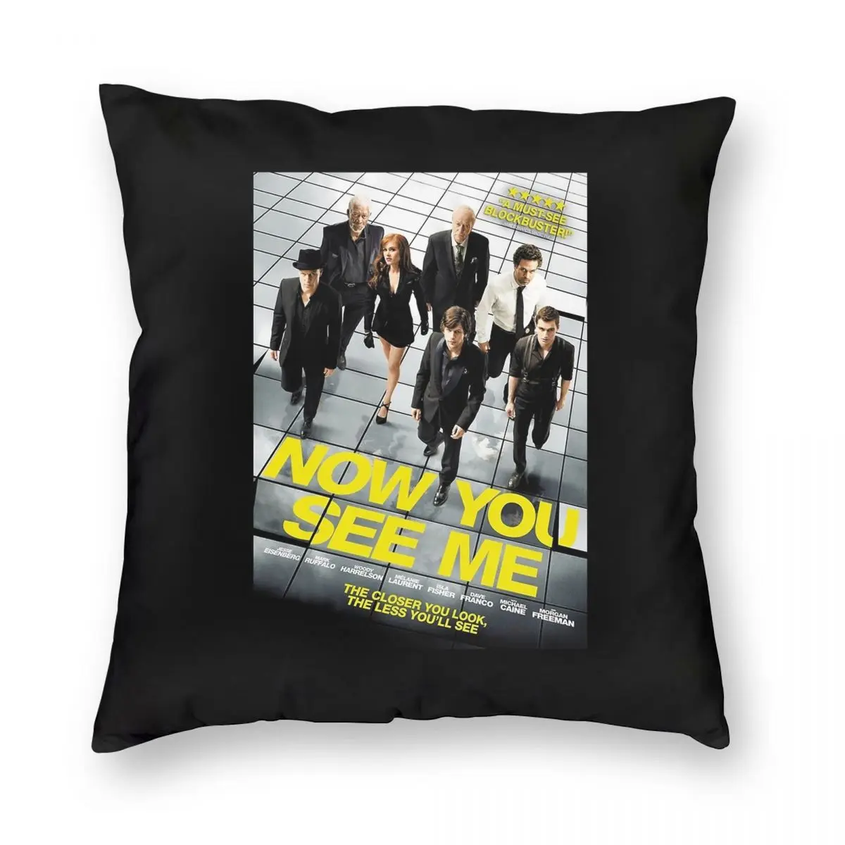Now You See Me Square Pillowcase Polyester Linen Velvet Pattern Zip Decor Pillow Case Car Cushion Cover Wholesale
Now You See Me Square Pillowcase Polyester Linen Velvet Pattern Zip Decor Pillow Case Car Cushion Cover Wholesale