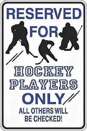 Jesiceny New Tin Sign Reserved for Hockey Players Only Checked Sign Aluminum Metal Sign for Wall Decor 8x12 INCH
Jesiceny New Tin Sign Reserved for Hockey Players Only Checked Sign Aluminum Metal Sign for Wall Decor 8x12 INCH