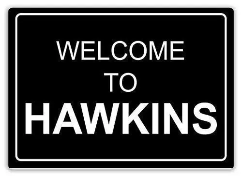 Kevin Porter Welcome to Hawkins Metal Wall Poster Tin Sign Vintage BBQ Restaurant Dinner Room Cafe Shop Decor
Kevin Porter Welcome to Hawkins Metal Wall Poster Tin Sign Vintage BBQ Restaurant Dinner Room Cafe Shop Decor