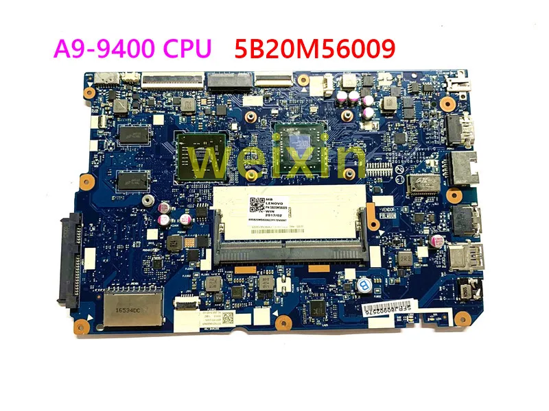 For lenovo 110-15AST Motherboard with A9-9400 CPU CG512 NM-B112 5B20M56009 45113312005 100% Working perfect
For lenovo 110-15AST Motherboard with A9-9400 CPU CG512 NM-B112 5B20M56009 45113312005 100% Working perfect