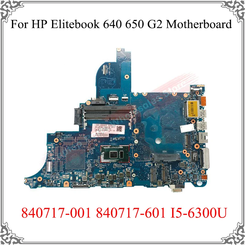 Original Laptop Logic Board Tested Work For HP Elitebook 640 650 G2 Motherboard 840717-001 840717-601 I5-6300U Main Board
Original Laptop Logic Board Tested Work For HP Elitebook 640 650 G2 Motherboard 840717-001 840717-601 I5-6300U Main Board