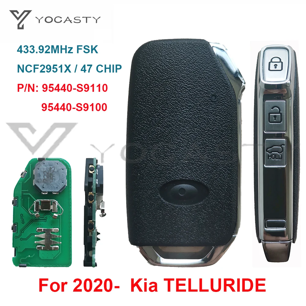 YOCASTY 95440-S9110 95440-S9110 3 Buttons Keyless Smart Key 433.92MHz FSK NCF2951X 47 CHIP For 2020 Kia Telluride
YOCASTY 95440-S9110 95440-S9110 3 Buttons Keyless Smart Key 433.92MHz FSK NCF2951X 47 CHIP For 2020 Kia Telluride