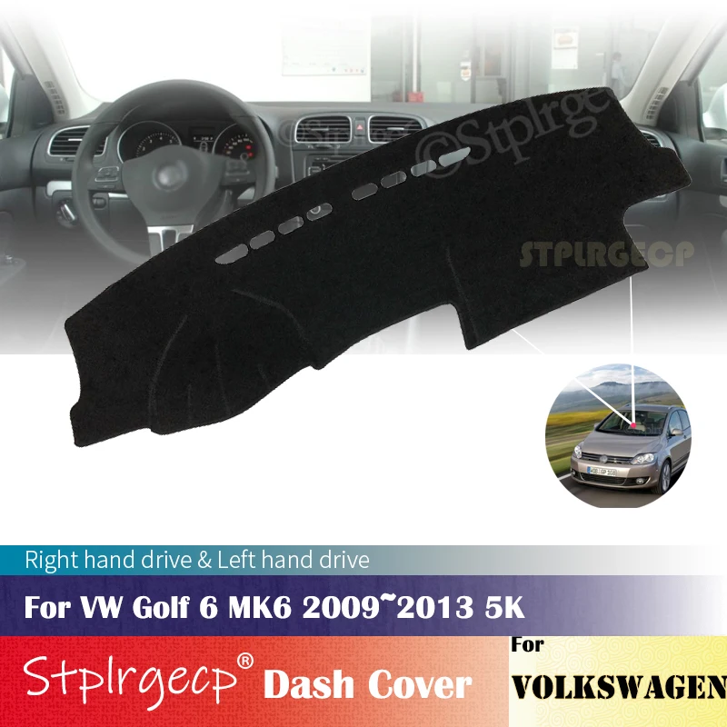for Volkswagen VW Golf 6 MK6 2009~2013 5K Anti-Slip Dashboard Cover Protective Pad Car Accessories Sunshade Carpet 2012 2011
for Volkswagen VW Golf 6 MK6 2009~2013 5K Anti-Slip Dashboard Cover Protective Pad Car Accessories Sunshade Carpet 2012 2011