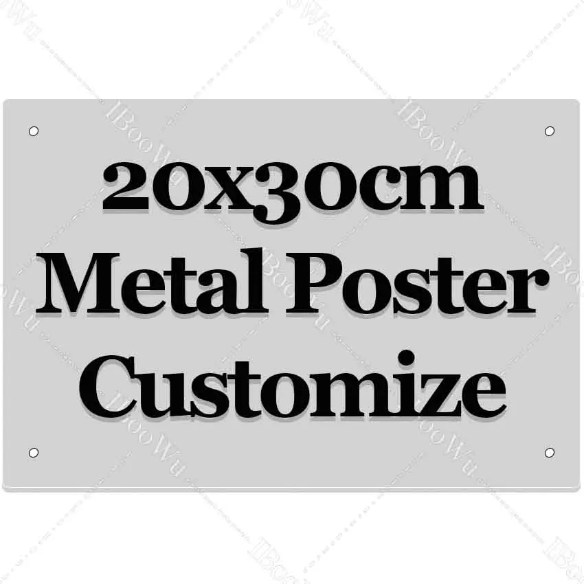 20x30cm Vintage Metal Poster Customization Regular or Retro Style Tin Sings Plate
20x30cm Vintage Metal Poster Customization Regular or Retro Style Tin Sings Plate