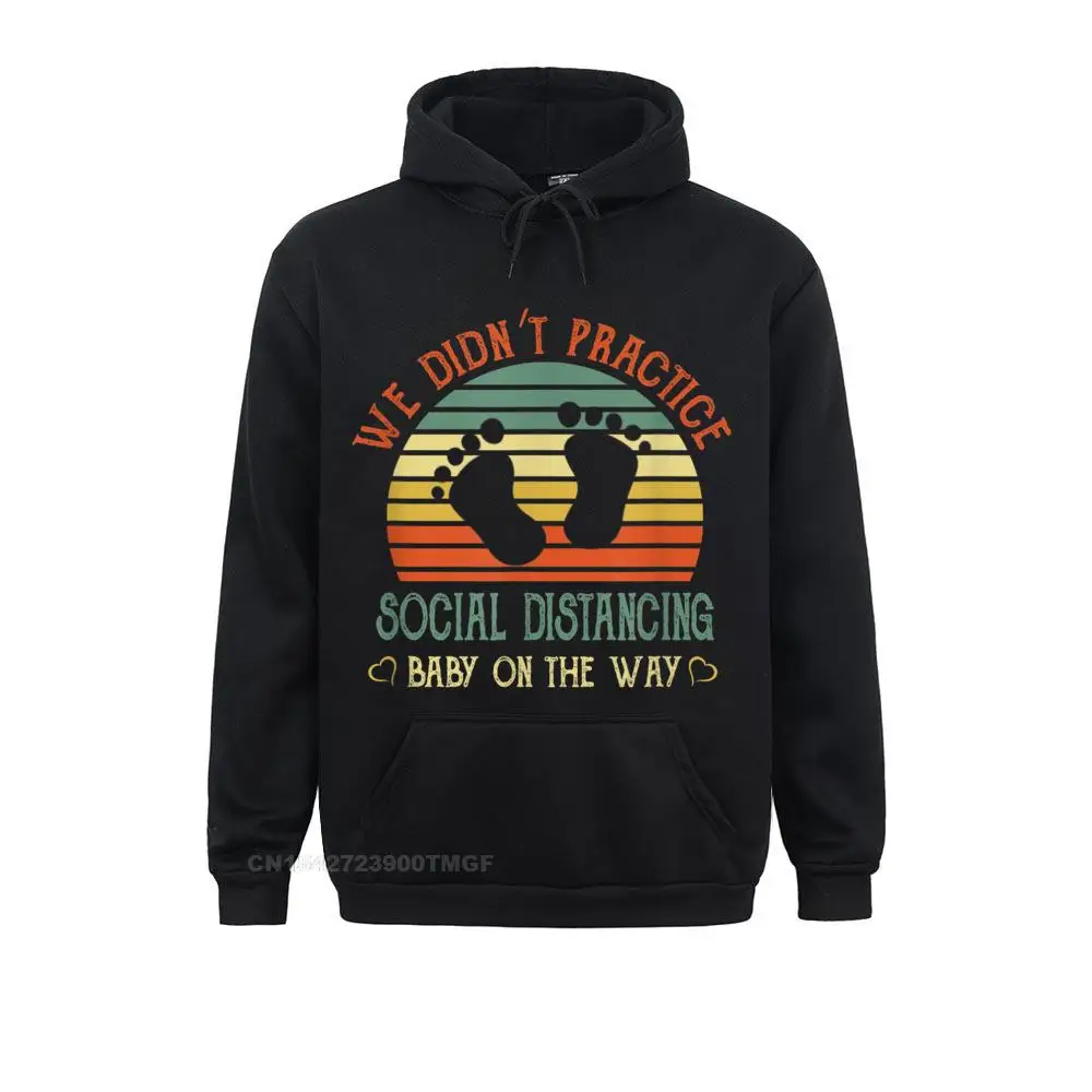 We Didn't Practice Social Distancing Baby On The Way T-Shirt Long Sleeve Hoodies Men Sweatshirts Printed Clothes Fitted
We Didn't Practice Social Distancing Baby On The Way T-Shirt Long Sleeve Hoodies Men Sweatshirts Printed Clothes Fitted