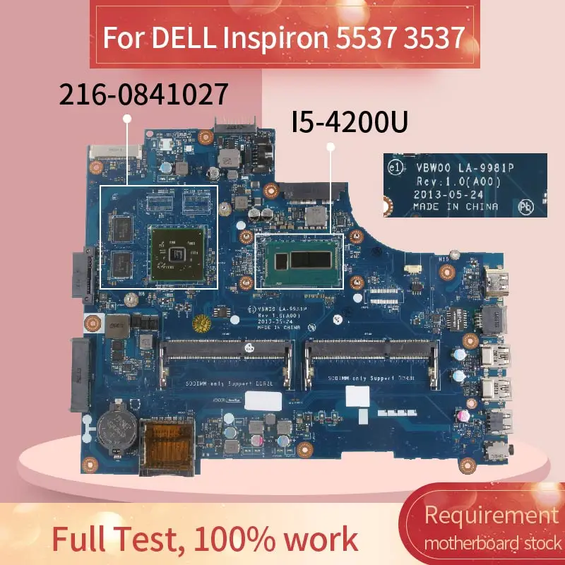 Laptop motherboard For DELL Inspiron 5537 3537 I5-4200U Notebook Mainboard LA-9981P SR170 216-0841027 DDR3
Laptop motherboard For DELL Inspiron 5537 3537 I5-4200U Notebook Mainboard LA-9981P SR170 216-0841027 DDR3