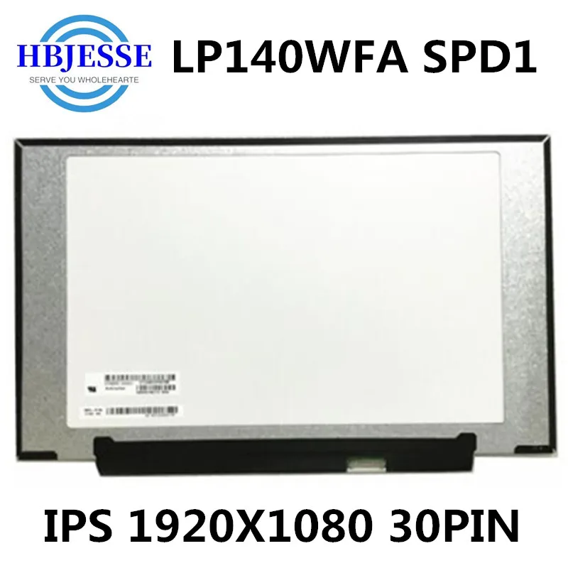 Original 14.0" FHD IPS LP140WFA-SPD1 compatible model LCD Screen Matte 30 pins LED Displlay Panel Replacement
Original 14.0" FHD IPS LP140WFA-SPD1 compatible model LCD Screen Matte 30 pins LED Displlay Panel Replacement