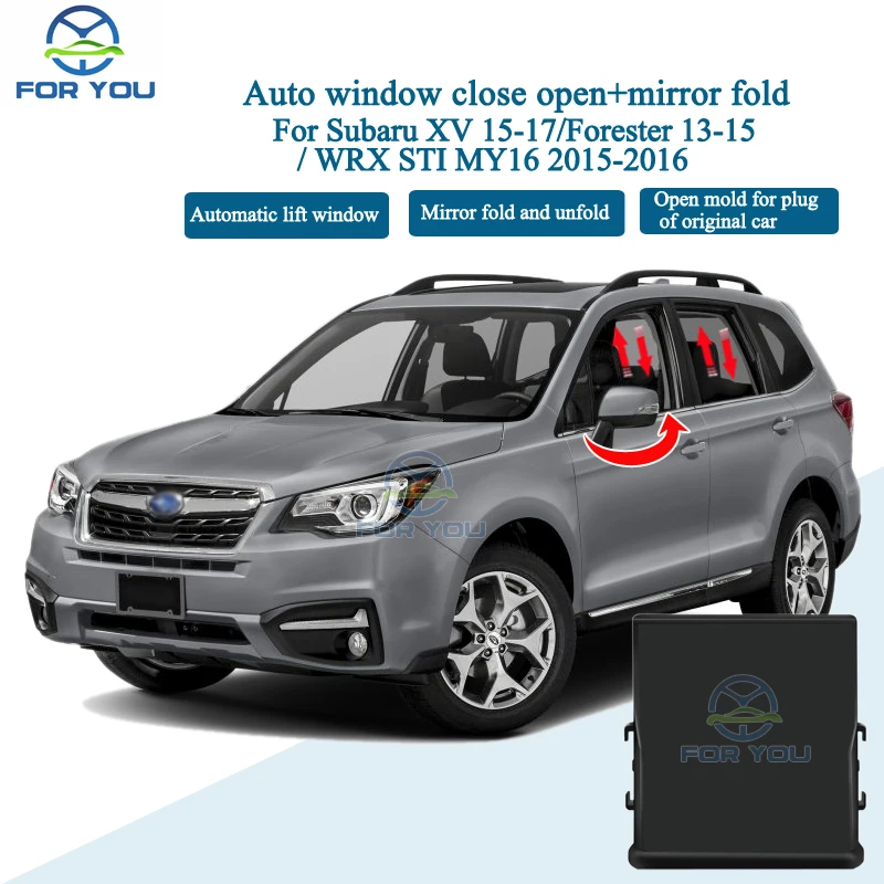 FORYOU Car Automatic Close Open + Mirror Folder Kit Module For Subaru XV 2015-2017/Forester 2013-2015/WRX STI MY16 2015-2016
FORYOU Car Automatic Close Open + Mirror Folder Kit Module For Subaru XV 2015-2017/Forester 2013-2015/WRX STI MY16 2015-2016