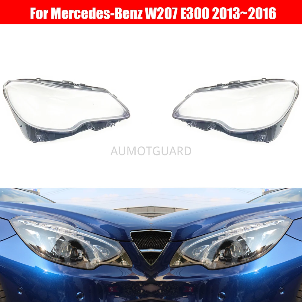 Headlight Cover For Mercedes-Benz W207 E200 E250 E300 2013 2014 2015 2016 Car Headlamp Lens Replacement Auto Shell
Headlight Cover For Mercedes-Benz W207 E200 E250 E300 2013 2014 2015 2016 Car Headlamp Lens Replacement Auto Shell