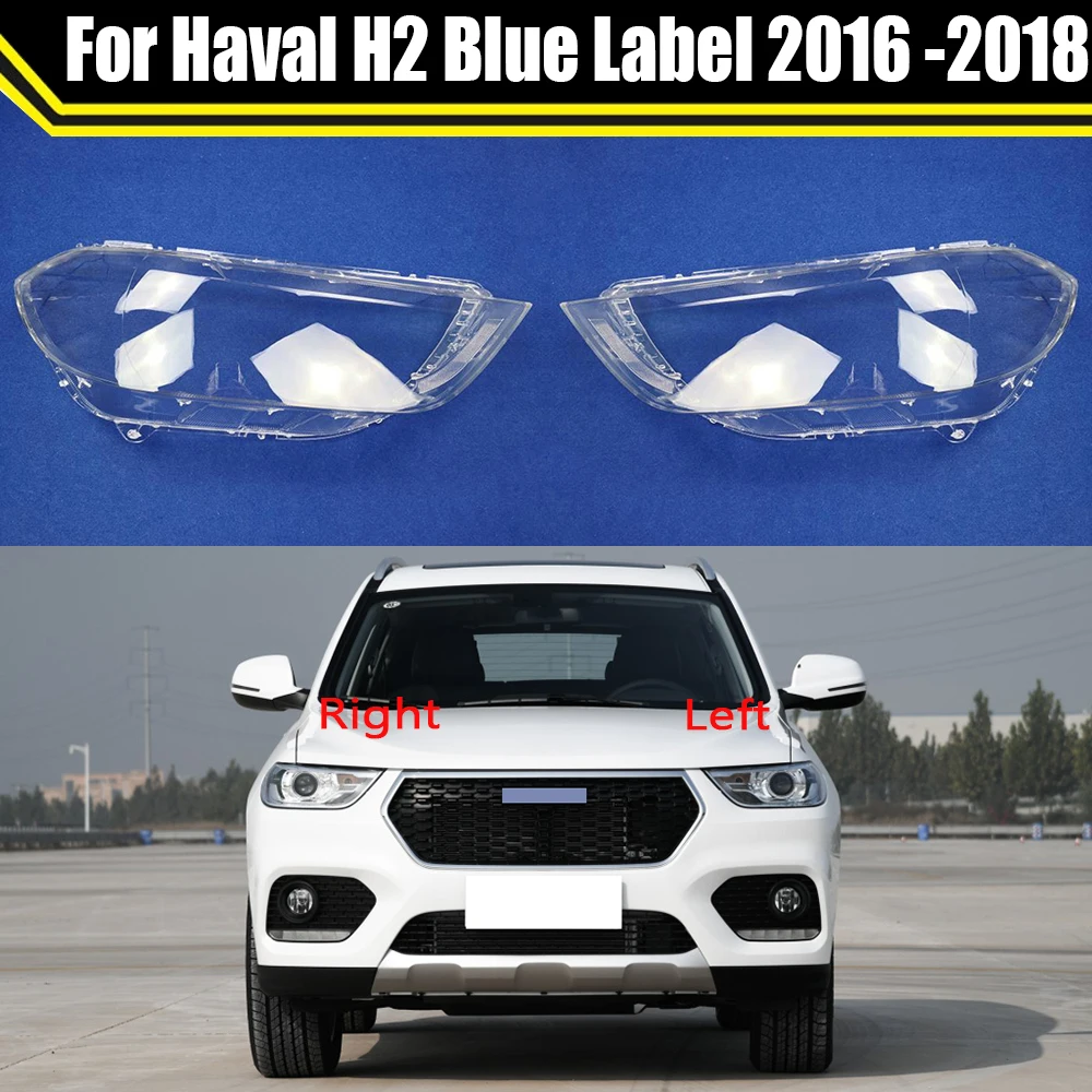 Front Headlamps Headlights Glass Lamp Shell Transparent Lampshade Lens Cover For Great Wall Haval H2 Blue Label 2016 2017 2018
Front Headlamps Headlights Glass Lamp Shell Transparent Lampshade Lens Cover For Great Wall Haval H2 Blue Label 2016 2017 2018