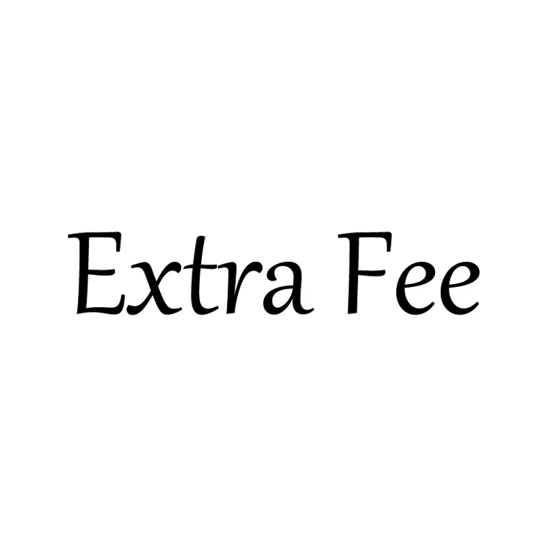 Extra Fee. Before ordering, please contact with seller , otherwise this order would not be arranged, thank you
Extra Fee. Before ordering, please contact with seller , otherwise this order would not be arranged, thank you