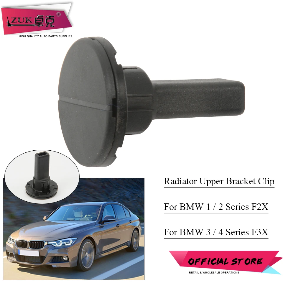 ZUK For BMW 1' F20 2010-2019 2' F22 2012-2019 Universal Radiator Upper Mounting Bracket Clip For 3' F30 4' F32 2012-2019
ZUK For BMW 1' F20 2010-2019 2' F22 2012-2019 Universal Radiator Upper Mounting Bracket Clip For 3' F30 4' F32 2012-2019