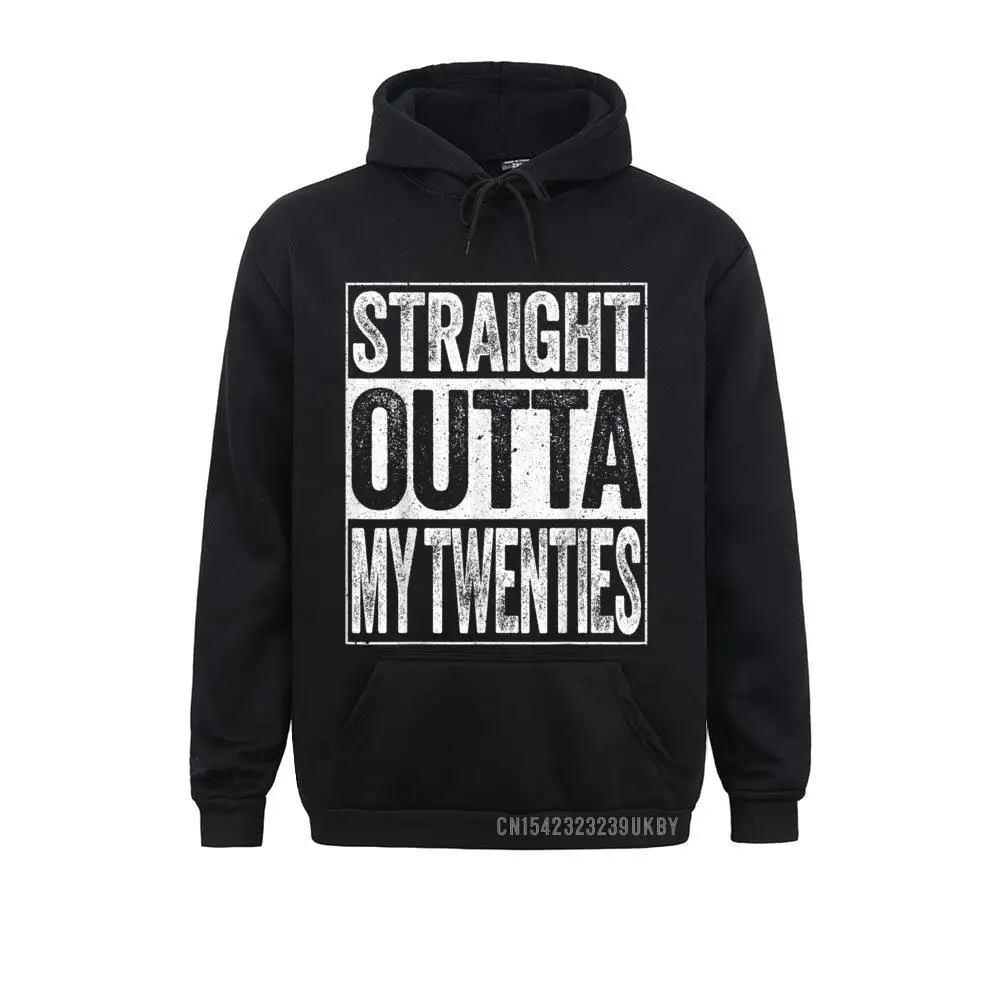 Straight Outta My Twenties Hoody Funny 30th Birthday Gift Hoody Classic Long Sleeve Sweatshirts Men Hoodies Clothes Fall
Straight Outta My Twenties Hoody Funny 30th Birthday Gift Hoody Classic Long Sleeve Sweatshirts Men Hoodies Clothes Fall