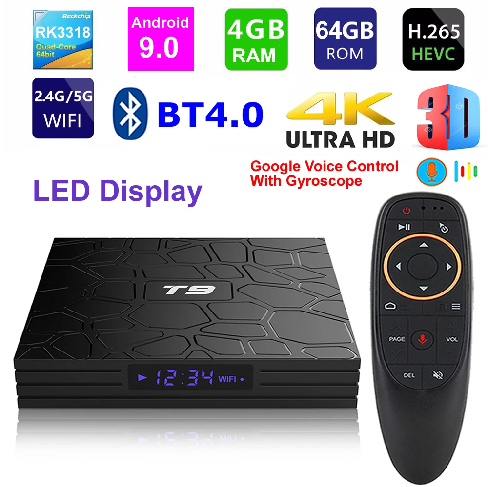 Android 9.0 Smart TV BOX T9 RK3318 Quad core 4GB Ram 64G Rom BT4.0 2.4G/5G Dual WIFI LED Display 3D HDR 4K TV Set Top Box
Android 9.0 Smart TV BOX T9 RK3318 Quad core 4GB Ram 64G Rom BT4.0 2.4G/5G Dual WIFI LED Display 3D HDR 4K TV Set Top Box