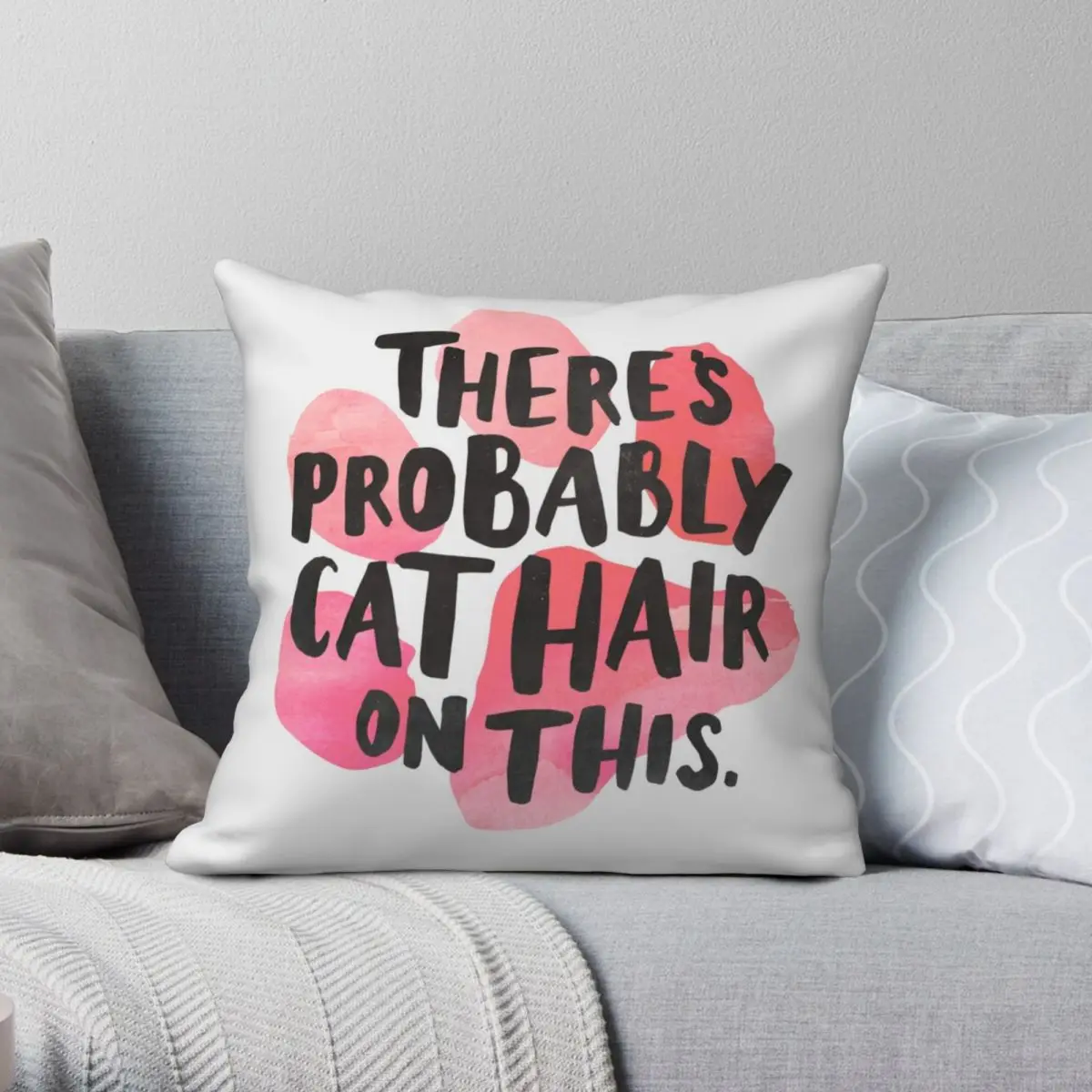 There's Probably Cat Hair On This Square Pillowcase Polyester Linen Velvet Zip Decor Home Cushion Cover
There's Probably Cat Hair On This Square Pillowcase Polyester Linen Velvet Zip Decor Home Cushion Cover