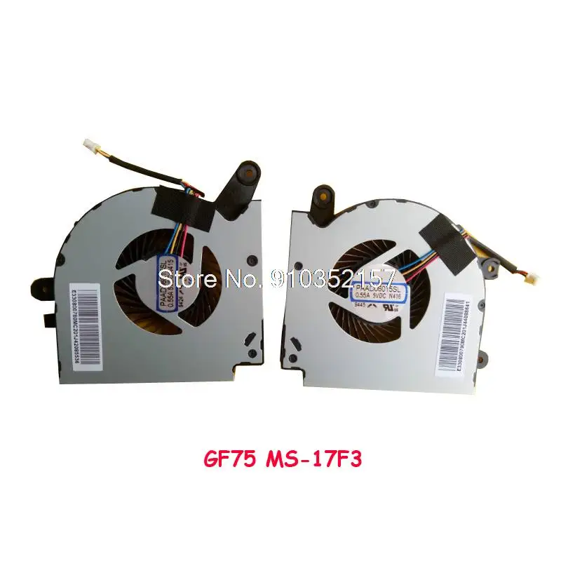 MS 17F3 CPU GPU FAN For MSI GF75 MS-17F3 PAAD06015SL N415 N416 E330800780MC201 E330800790MC201 PAAD06015SL-N416 0.55A 5VDC
MS 17F3 CPU GPU FAN For MSI GF75 MS-17F3 PAAD06015SL N415 N416 E330800780MC201 E330800790MC201 PAAD06015SL-N416 0.55A 5VDC