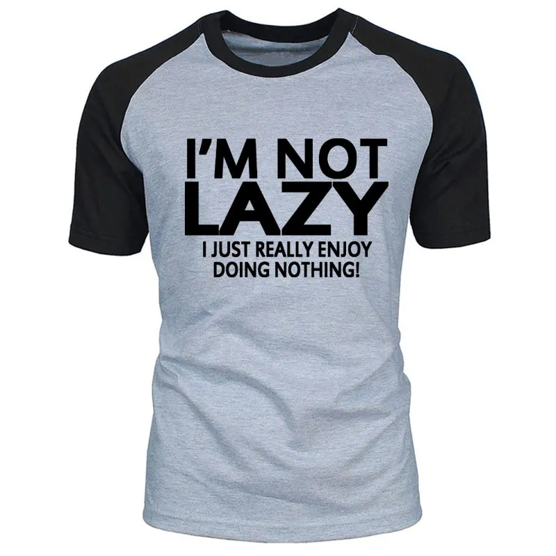 i'm not lazy i just enjoy doing nothing Men T-shirt 100% Cotton Casual Men's T Shirts Brand Clothing raglan Short Sleeve Top Tee
i'm not lazy i just enjoy doing nothing Men T-shirt 100% Cotton Casual Men's T Shirts Brand Clothing raglan Short Sleeve Top Tee
