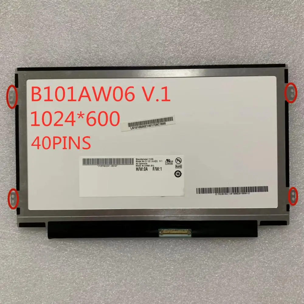 10.1 "slim LCD B101AW06 V.1 LTN101NT05 N101I6-LOD M101NWT2 R5 for ACER ASPIRE ONE D255 D260 1024 * 600 40PINS
10.1 "slim LCD B101AW06 V.1 LTN101NT05 N101I6-LOD M101NWT2 R5 for ACER ASPIRE ONE D255 D260 1024 * 600 40PINS