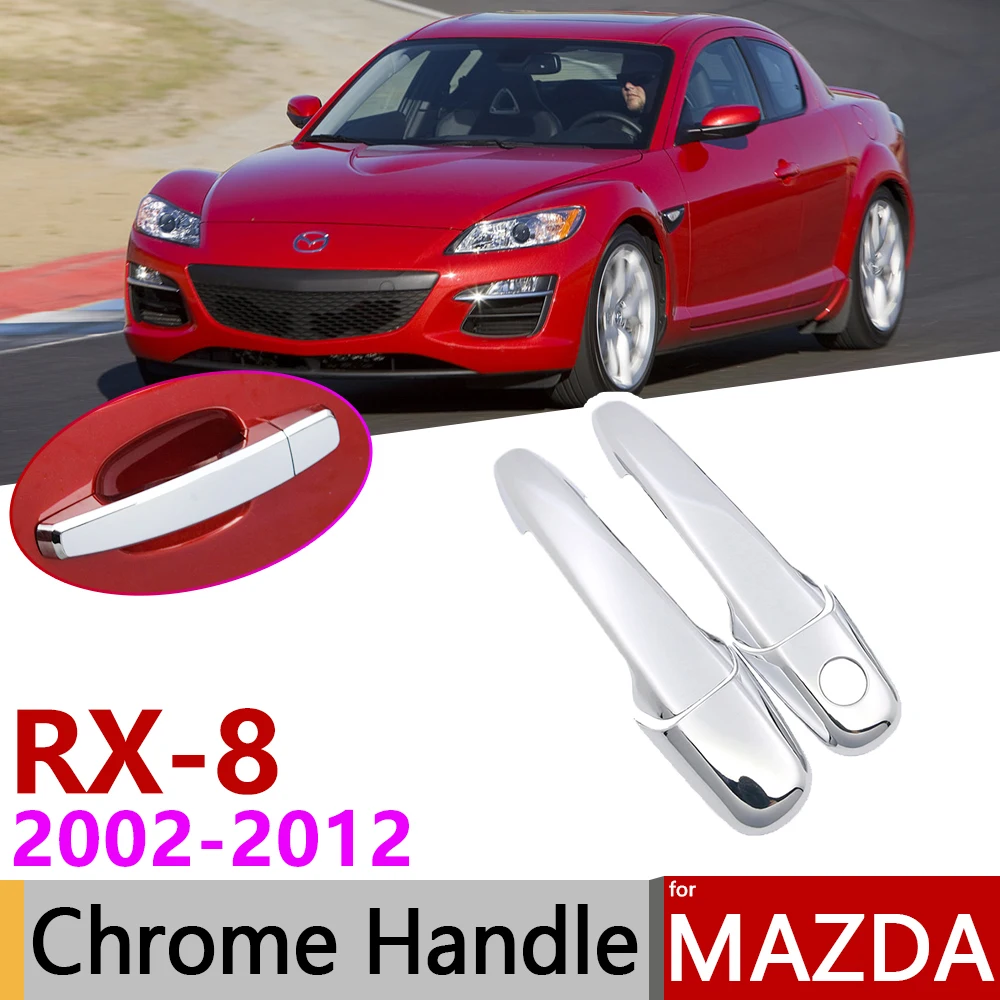 for Mazda RX-8 RX8 RX 8 2002~2012 Chrome Door Handle Cover Car Accessories Stickers Trim Set of 4Door 2003 2005 2007 2009 2011
for Mazda RX-8 RX8 RX 8 2002~2012 Chrome Door Handle Cover Car Accessories Stickers Trim Set of 4Door 2003 2005 2007 2009 2011