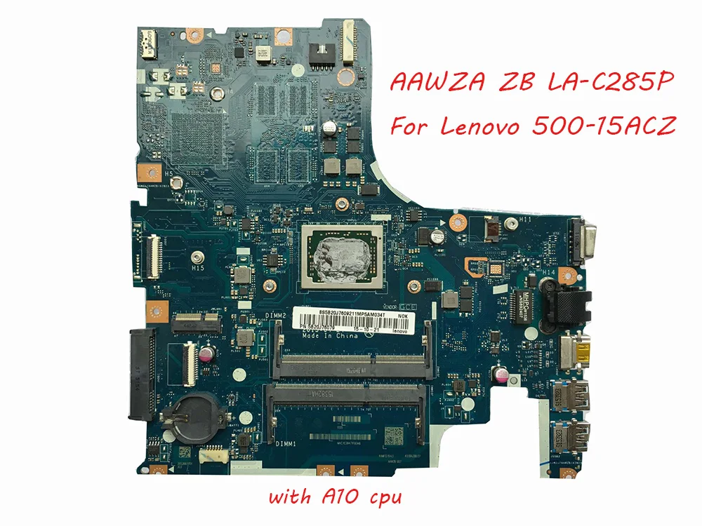 AAWZA ZB LA-C285P Motherboard For Lenovo 500-15ACZ laptop motherboard A10 CPU tested 100% work
AAWZA ZB LA-C285P Motherboard For Lenovo 500-15ACZ laptop motherboard A10 CPU tested 100% work