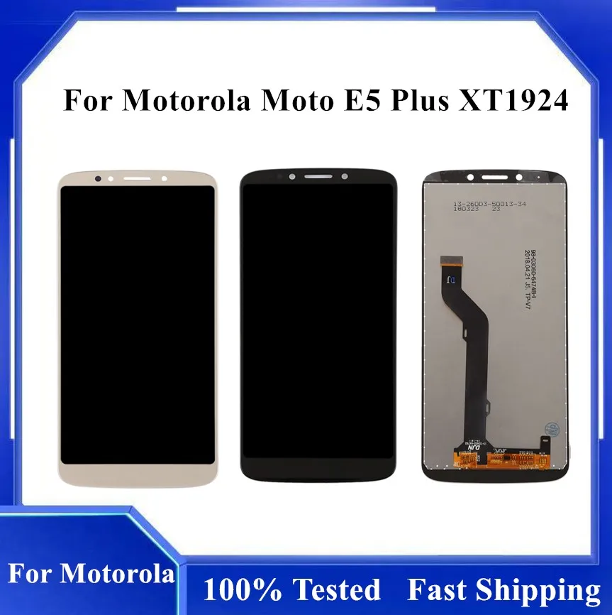 For Motorola Moto E5 Plus XT1924 XT1924-1 XT1924-2 XT1924-3 XT1924-4 XT1924-5 Touch Screen Digitizer LCD Assembly Replacement
For Motorola Moto E5 Plus XT1924 XT1924-1 XT1924-2 XT1924-3 XT1924-4 XT1924-5 Touch Screen Digitizer LCD Assembly Replacement