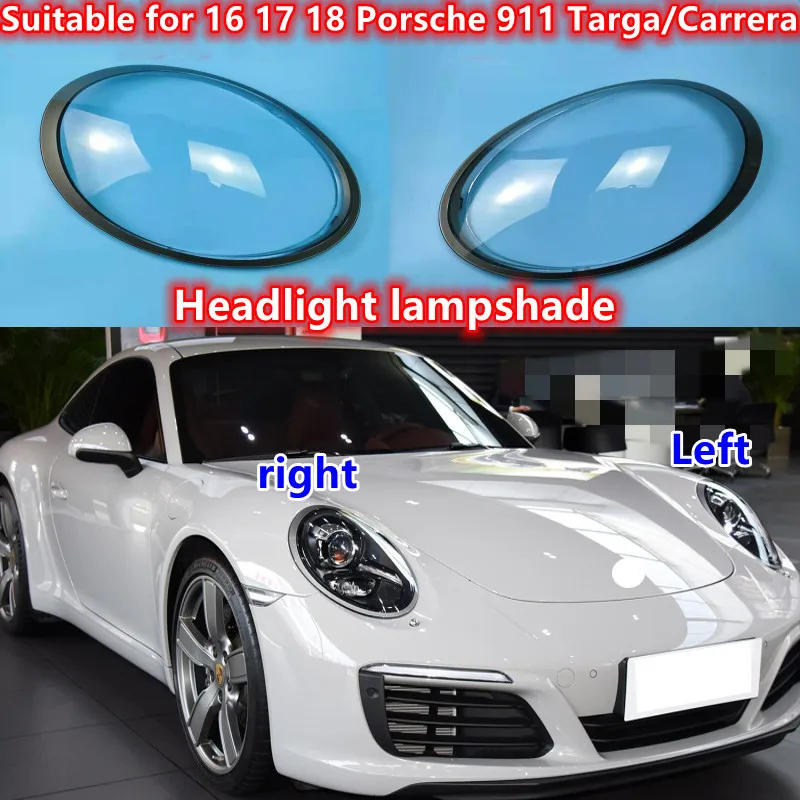 Suitable for 16 17 18 Porsche 911 headlight cover 911 Targa/Carrera headlight cover shell cover Headlight lampshade
Suitable for 16 17 18 Porsche 911 headlight cover 911 Targa/Carrera headlight cover shell cover Headlight lampshade