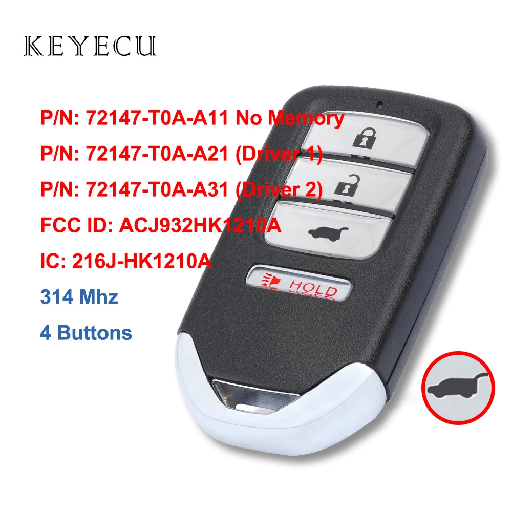 Keyecu Smart Remote Car Key Fob 4 Buttons 314Mhz for Honda CR-V CRV, ACJ932HK1210A, 72147-T0A-A11, 72147-T0A-A21, 72147-T0A-A31
Keyecu Smart Remote Car Key Fob 4 Buttons 314Mhz for Honda CR-V CRV, ACJ932HK1210A, 72147-T0A-A11, 72147-T0A-A21, 72147-T0A-A31
