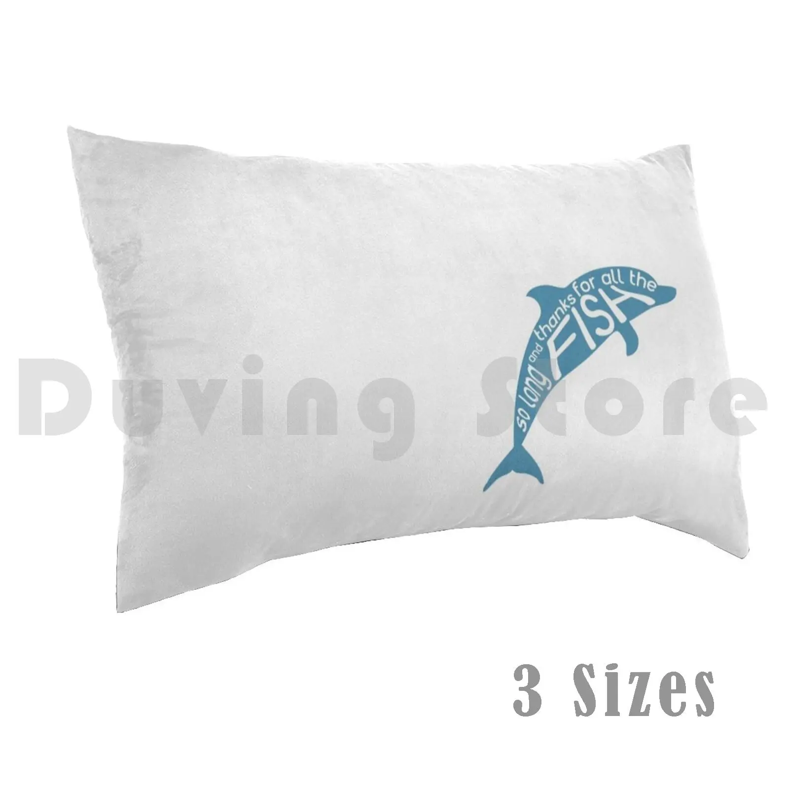So Long And Thanks For All The Fish Pillow Case Printed 35x50 Dolphin Hitchhikers Guide To The Galaxy Fish
So Long And Thanks For All The Fish Pillow Case Printed 35x50 Dolphin Hitchhikers Guide To The Galaxy Fish