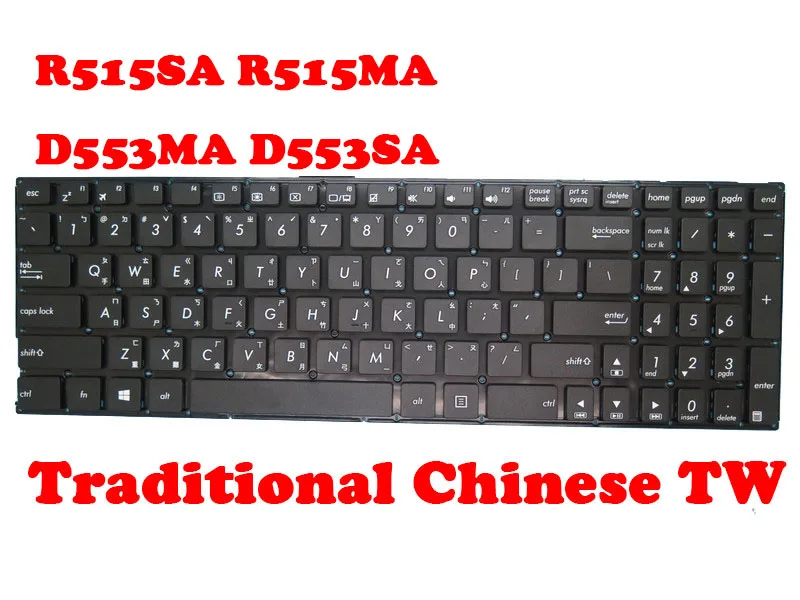 Laptop US English/Traditional Chinese TW Keyboard For ASUS R515 R515SA R515MA D553 D553MA D553SA Without Frame
Laptop US English/Traditional Chinese TW Keyboard For ASUS R515 R515SA R515MA D553 D553MA D553SA Without Frame
