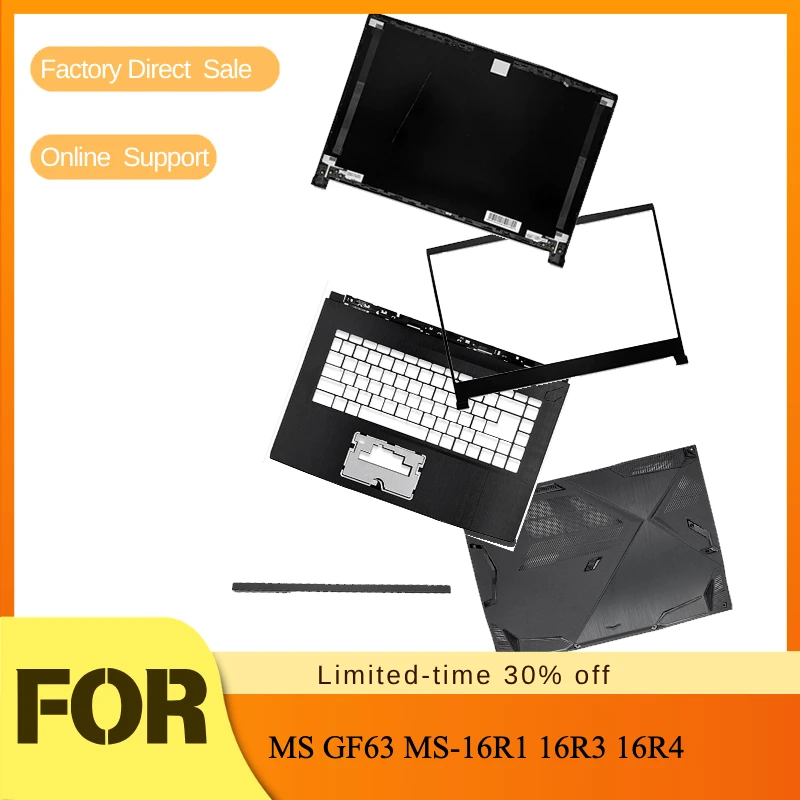 Screen Back Cover Front Bezel Palm Rest Bottom Case Hinge Cover Hinge Laptop Frame Upper Lower For MS GF63 MS-16R1 16R3 16R4
Screen Back Cover Front Bezel Palm Rest Bottom Case Hinge Cover Hinge Laptop Frame Upper Lower For MS GF63 MS-16R1 16R3 16R4
