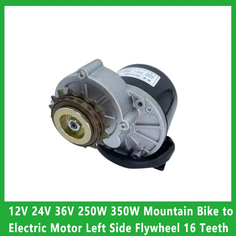 12V 24V 36V 250W 350W Mountain Bike to Electric Motor Left Side Flywheel 16 Teeth Conversion Brushed Motor Parts Motor MY1016Z
12V 24V 36V 250W 350W Mountain Bike to Electric Motor Left Side Flywheel 16 Teeth Conversion Brushed Motor Parts Motor MY1016Z