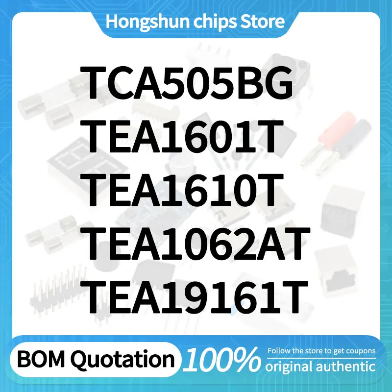 TCA505BG TEA1062AT TEA1601T TEA1610T TEA19161T Standard version
TCA505BG TEA1062AT TEA1601T TEA1610T TEA19161T Standard version