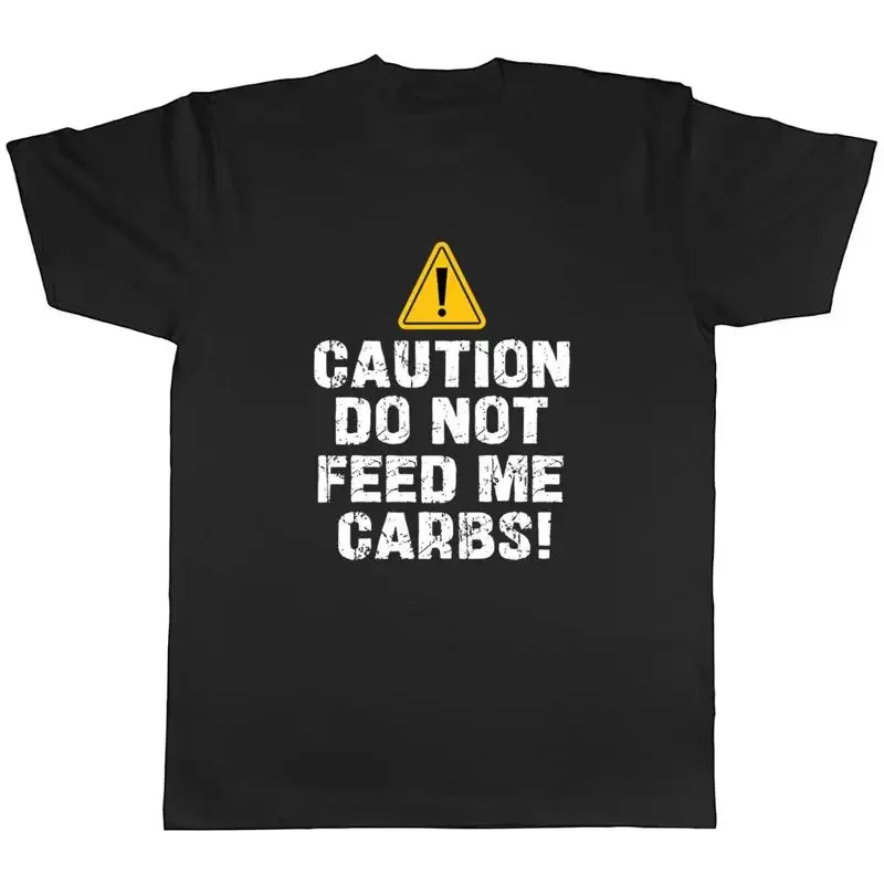 Caution Funny Food Mens T-Shirt Do Not Feed me Carbs Tee Gift
Caution Funny Food Mens T-Shirt Do Not Feed me Carbs Tee Gift